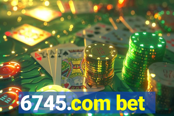 6745.com bet